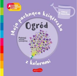 Harper Collins Książeczka Ogród. Akademia mądrego dziecka: Moja pachnąca książeczka z kolorami