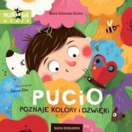 Nasza księgarnia Książeczka Pucio poznaje kolory i dźwięki