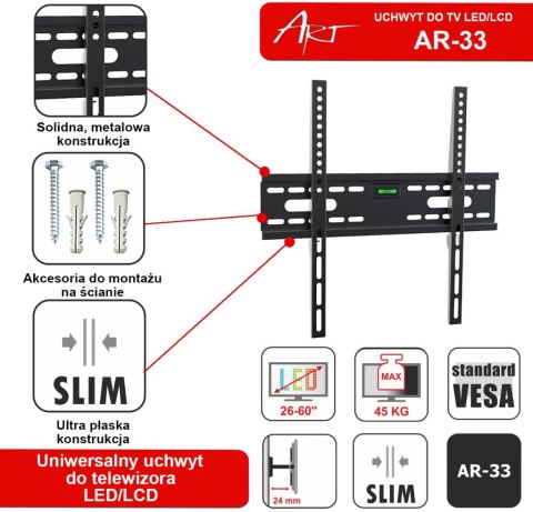 UCHWYT DO TV LCD/LED 26-60" 45KG AR-33 ART bez regulacji 2,4cm ART